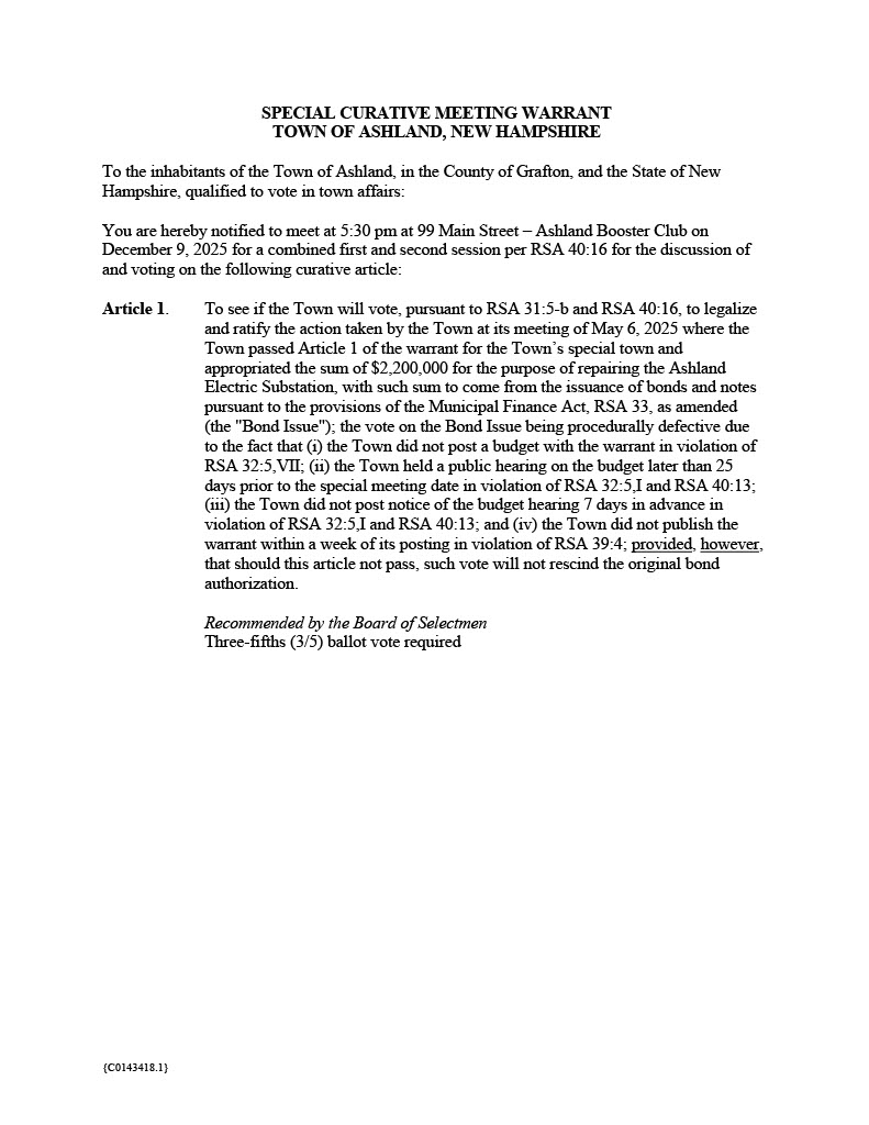 Curative Meeting Warrant December 9th 2025 at 5:30pm at the Ashland Booster Club to cure procedural defects with the posting of items for the 2025 Special Town Meeting.