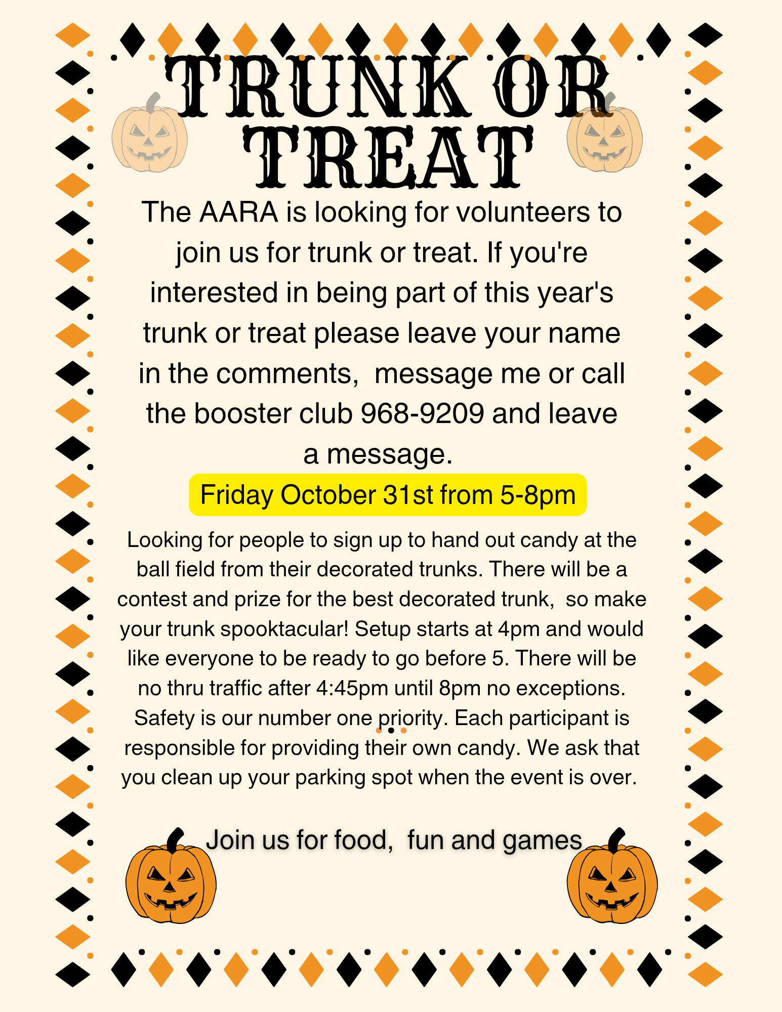 AARA is looking for volunteers for Trunk or Treat on October 31st from 5-8pm to hand out candy.